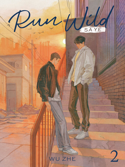 Title details for Run Wild: Sa Ye, Volume 2 by Wu Zhe - Available